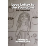 Love Letter to the Young'uns: Be Prepared