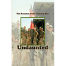 Undaunted: The Reunion of the Fighting Men