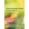 Clinical Psychology in Britain: Historical Perspectives