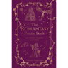 The Romantasy Puzzle Book: 200 Brain-Teasing Activities