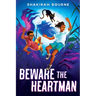 Beware the Heartman