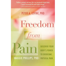 Freedom from Pain: Discover Your Body's Power to Overcome Physical Pain