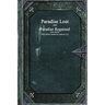 Paradise Lost and Paradise Regained