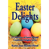 Easter Delights Cookbook