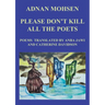 Please Don't Kill All The Poets