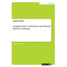 Language Policy of Education and National Identity in Ethiopia