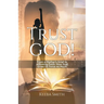 Trust God!: From a Mother's Grief to Affirming Faith: How God Gives Us Twice As Much