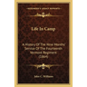 Life In Camp: A History Of The Nine Months' Service Of The Fourteenth Vermont Regiment (1864)