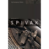 Gayatri Spivak: Ethics, Subalternity and the Critique of Postcolonial Reason