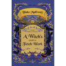 A Witch's Guide to Fetch Work: Rituals, Spells, & Practices