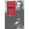 Father Francis M. Craft: Missionary to the Sioux