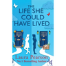 The Life She Could Have Lived