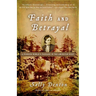 Faith and Betrayal: A Pioneer Woman's Passage in the American West