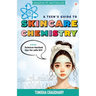 A Teen's guide to skincare Chemistry