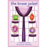The Brave Jacket: A Fashion Story from The Busy Wardrobe