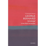 George Bernard Shaw: A Very Short Introduction