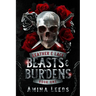Beasts & Burdens: Book 1- Leather & Lace Series