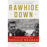 Rawhide Down: The Near Assassination of Ronald Reagan