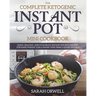 Instant Pot Mini Cookbook: The Complete Ketogenic Instant Pot Mini Cookbook - Quick, Healthy, and Foolproof Instant Pot Keto Recipes for Rapid We