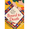 Board to Death