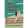 The Rancher's Reason