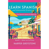 Learn Spanish with Telenovela Drama: Easy Spanish Lessons for Beginners