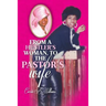 From a Hustler's Woman, to the Pastor's Wife