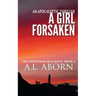 A Girl Forsaken: The Unfolding Blackout: Book II