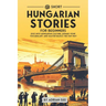 69 Short Hungarian Stories for Beginners: Dive Into Hungarian Culture, Expand Your Vocabulary, and Master Basics the Fun Way!