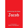 Celebrating the Name Jacob