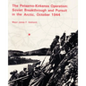 The Petsamo-Kirkenes Operation: Soviet Breakthrough and Pursuit in the Arctic 1944
