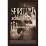 Spiritual Schizophrenia