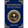 Metaphysics: Aristotle's Ultimate Exploration of Reality, Existence, and Knowledge (Large Print Deluxe Edition For Easy Reading)