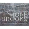 Hope Brooks: Five Decades of the Artist's Work