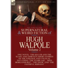 The Collected Supernatural and Weird Fiction of Hugh Walpole-Volume 2: One Novel 'The Killer and the Slain' and Thirteen Short Stories of the Strange