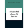 Shakespeare'S Hand In The Play Of Sir Thomas More