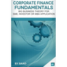 Corporate Finance Fundamentals: Big Business Theory for SME, Investor or MBA Application