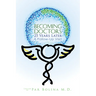 Becoming Doctors 25 Years Later: Twenty Five Physicians Sharing the Journey from Medical Student to Retirement