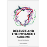 Deleuze and the Immanent Sublime: Idea and Individuation
