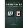 The Ordinances Teach Us to Be Baptists: The Ordinances Display the Gospel & Define Baptist Polity and Practice