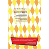 Easy Street: A Guide for Players in Improvised Interactive Environmental Performance, Walkaround Entertainment, and First-Person Historical Interpreta