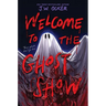 Welcome to the Ghost Show