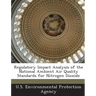 Regulatory Impact Analysis of the National Ambient Air Quality Standards for Nitrogen Dioxide