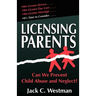 Licensing Parents: Can We Prevent Child Abuse and Neglect?