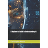 A Beginner's Guide to Understanding AI