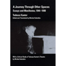 A Journey Through Other Spaces: Essays & Manifestos, 1944-1990