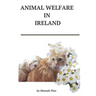 Animal Welfare in Ireland: Animal Care