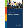 A Study Guide for "Bildungsroman"