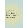 The Bible Doctrine of Man