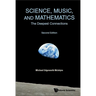 Science, Music, and Mathematics: The Deepest Connections (Second Edition)